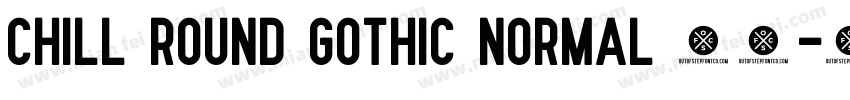 Chill Round Gothic Normal 常规字体转换